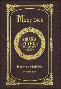 Large Print - Moby Dick, Volume 2 of 3 - Grand Type Collector's Edition - Matte Hardcover with Dust Jacket