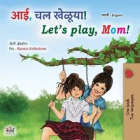 Bokomslag för "Let's play, Mom! (Marathi English Bilingual children's book)"