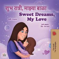 Bokomslag för "Sweet Dreams, My Love (Marathi English Bilingual Book for Kids)"