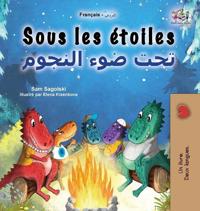 Bokomslag för "Sous les étoiles (Livre pour enfants bilingue français-arabe)"