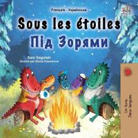 Sous les étoiles (Livre pour enfants bilingue français-ukrainien)