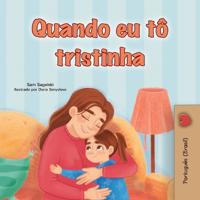 Bokomslag för "When I am Gloomy (Portuguese Brazilian Children's Book)"