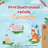 First Picture Dictionary - Animals (Serbian Children's Book - Latin Alphabet)