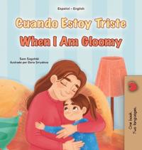 Bokomslag för "When I am Gloomy (Spanish English Bilingual Children's Book)"