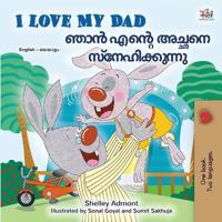 Kirjan kansi "I Love My Dad (English Malayalam Bilingual Book)"