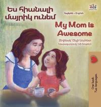Bokomslag för "My Mom is Awesome (Armenian English Bilingual Book for Kids)"