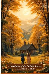 Guardians of the Golden Grove