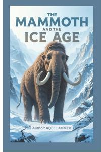 The Mammoth and the Ice Age