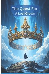 The Quest For A Lost Crown