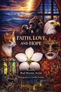 Faith, Love, and Hope