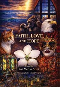 Faith, Love, and Hope