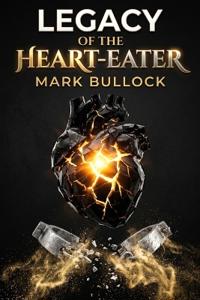 Legacy of the Heart-Eater
