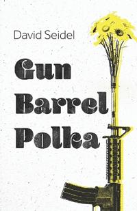 Gun Barrel Polka