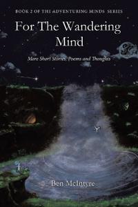 For the Wandering Mind