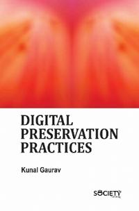 Digital Preservation Practices