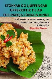 Stökkar Og Ljúffengar Uppskriftir Til Að FullnÆgja Löngun þInni