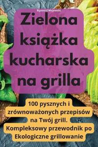 Zielona ksiazka kucharska na grilla