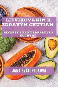 Lievikovaním k zdravým chutiam