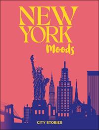 Rough Guides City Stories: New York Moods