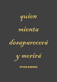 quien mienta desaparecerá y morirá