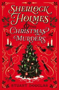 Sherlock Holmes and the Christmas Murders