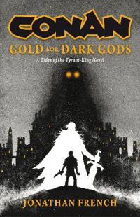 Conan: Gold for Dark Gods