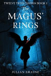 Twelve Trees Tavern Book One, The Magus' Rings