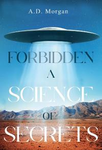 Forbidden - A science of secrets