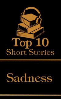 Top 10 Short Stories - Sadness