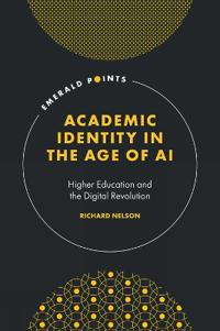 Academic Identity in the Age of AI