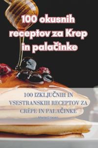 100 okusnih receptov za Krep in palacinke