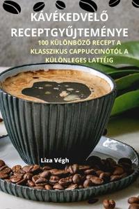 KávékedvelO ReceptgyUjteménye