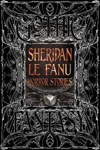 Sheridan Le Fanu Horror Stories