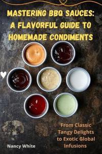 Mastering BBQ Sauces