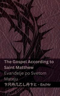 The Bible (The Gospel According to Saint Matthew) / Biblija (Evandelje po Svetom Mateju)