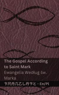 The Bible (The Gospel According to Saint Mark) / Biblia (Ewangelia Wedlug sw. Marka)