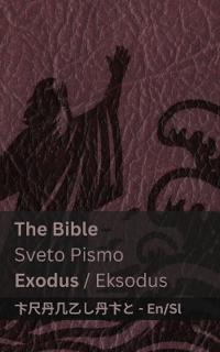 The Bible (Exodus) / Sveto Pismo (Eksodus)