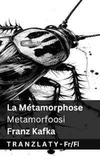 La Métamorphose / Muodonmuutos