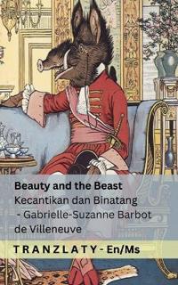 Beauty and the Beast / Kecantikan dan Binatang