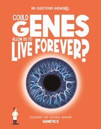 Could Genes Allow Us to Live Forever?