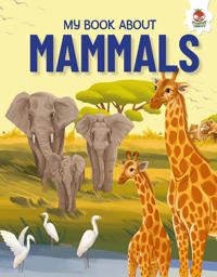 Young Adventurers: My Book About Mammals