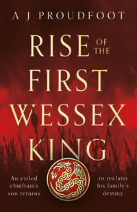 Bokomslag för "Rise of the First Wessex King"