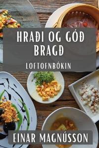 Hraði og Góð bragð