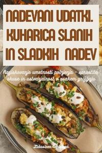 PlnEné Rozkousky. KuchaRka Slaných a Sladkých Náplní