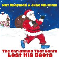 The Christmas That Santa Lost His Boots
