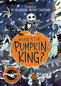 Disney Tim Burton's The Nightmare Before Christmas: Where's The Pumpkin King?