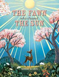 The Fawn Who Chased the Sun