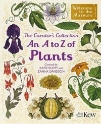 The Curator's Collection: An A to Z of Plants