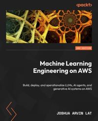 Machine Learning Engineering on AWS