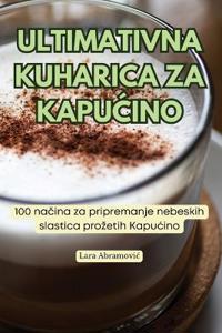 Ultimativna Kuharica Za KapuCino
